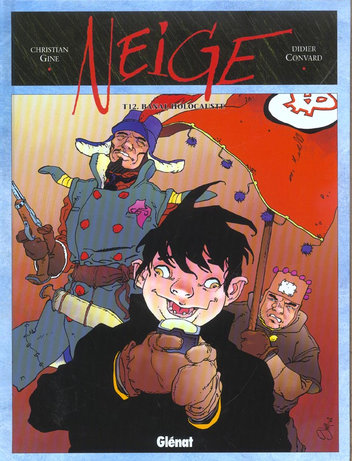 Neige Tome 12 : Banal holocauste