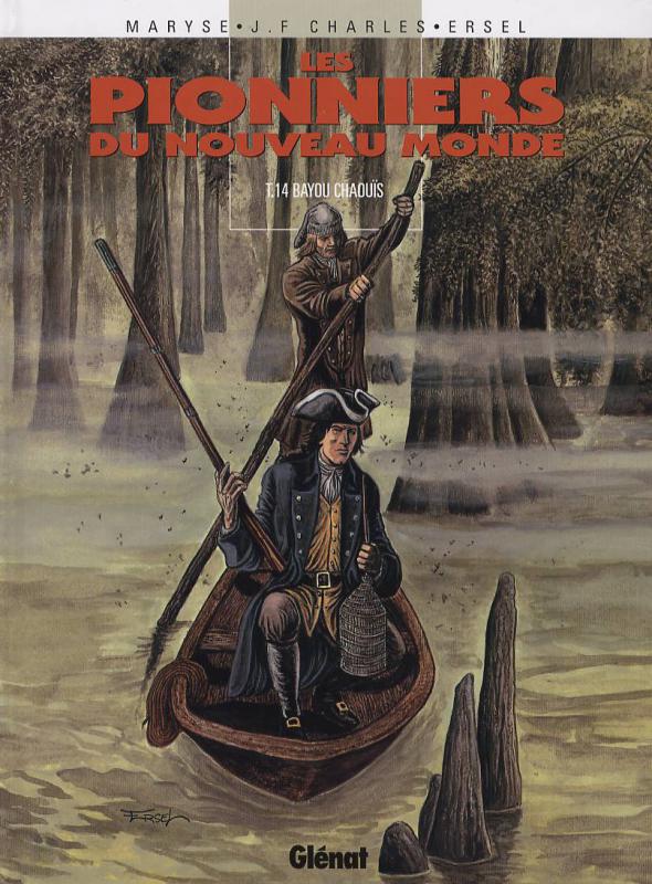 Les Pionniers du Nouveau Monde Tome 14 : Bayou Chaouis