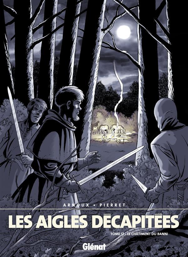 Les aigles décapitées Tome 17 : Le châtiment du vassal