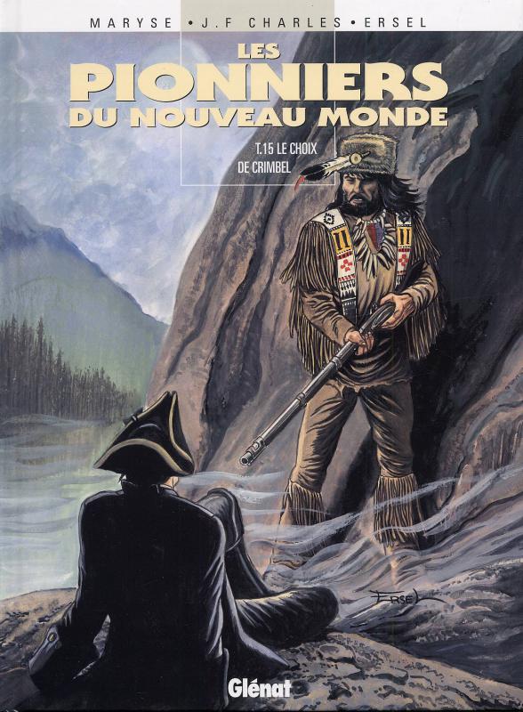 Les Pionniers du Nouveau Monde Tome 15 : Le Choix de Crimbel