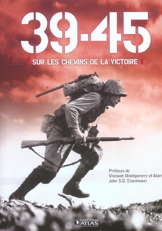 39-45 sur les chemins de la victoire