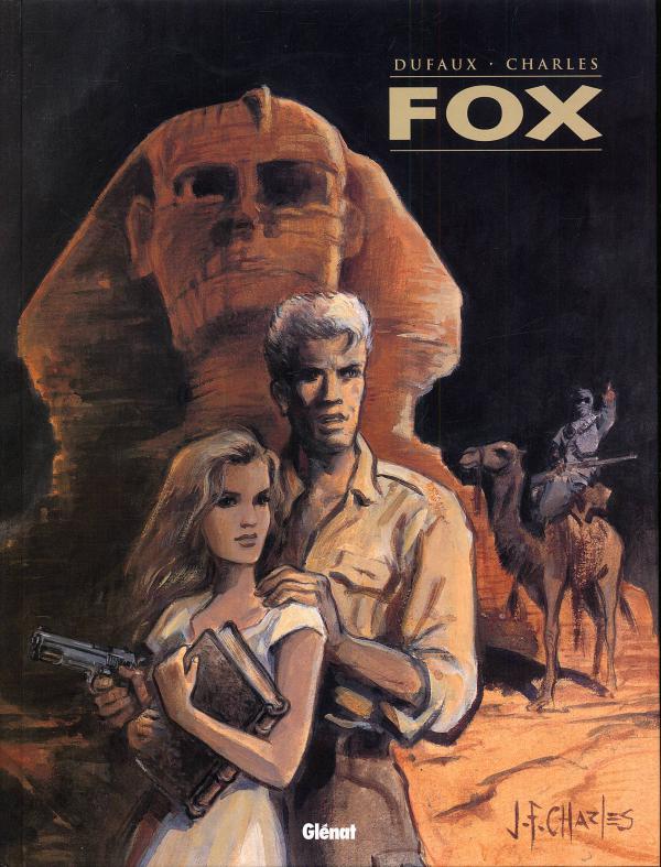 Fox l'Intégrale Tome 1 : Tome 1, Le Livre Maudit %3B Tome 2, Le Miroir de Vérité %3B Tome 3, Raïs el Dj