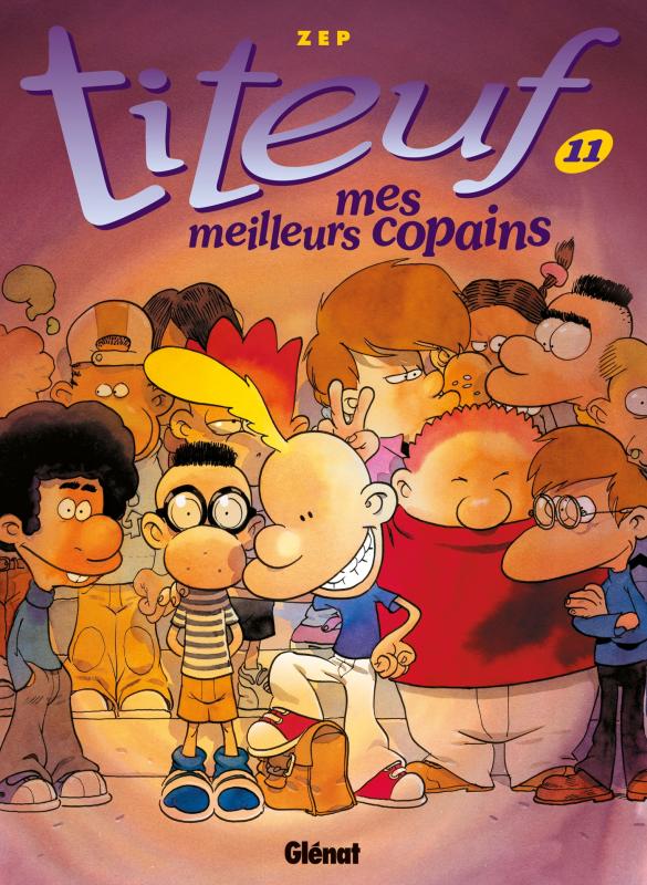 Titeuf Tome 11 : Mes meilleurs copains
