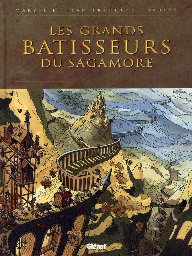 Les grands bâtisseurs du Sagamore