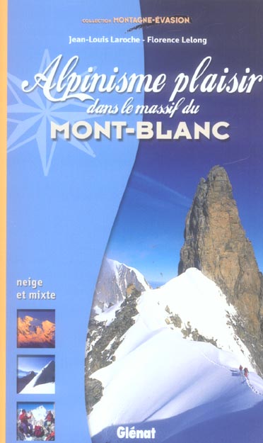 Alpinisme plaisir dans le Massif du Mont-Blanc