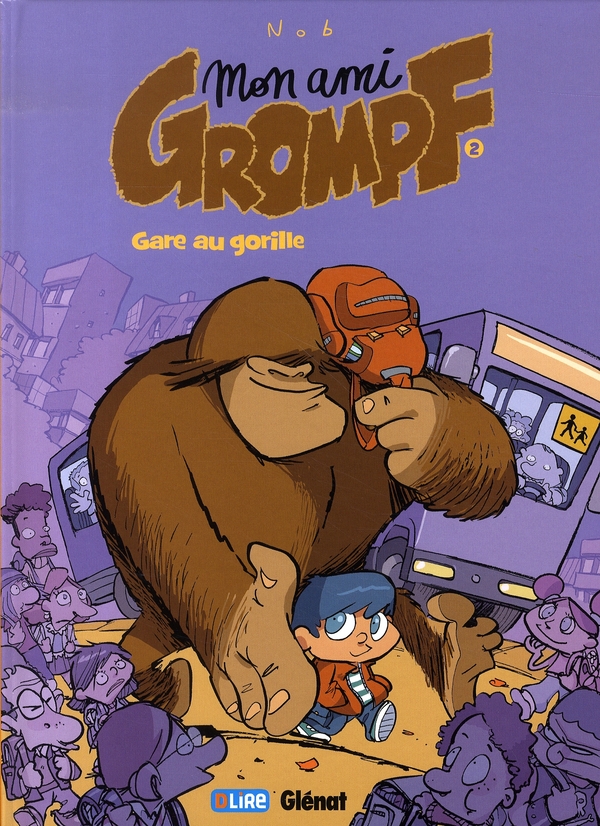 Mon Ami Grompf Tome 2 : Gare au gorille