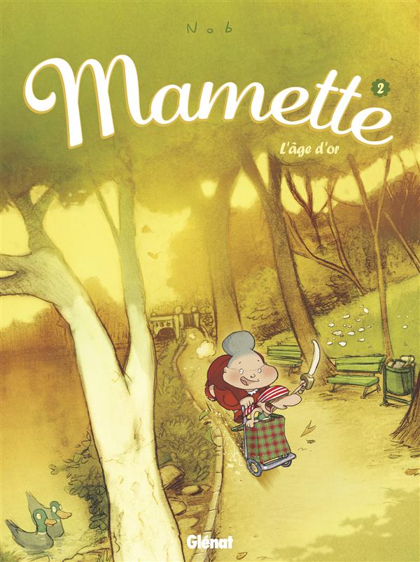Mamette Tome 2 : L'âge d'or
