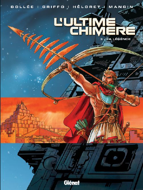 L'Ultime Chimère Tome 3 : La légende