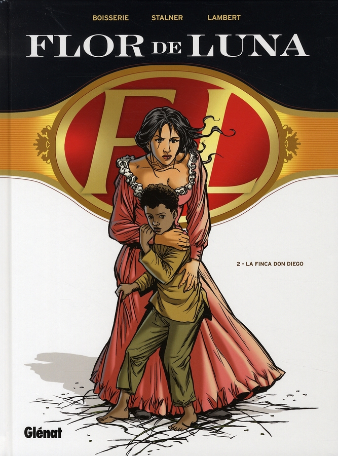 Flor de Luna Tome 2 : La Finca Don Diego