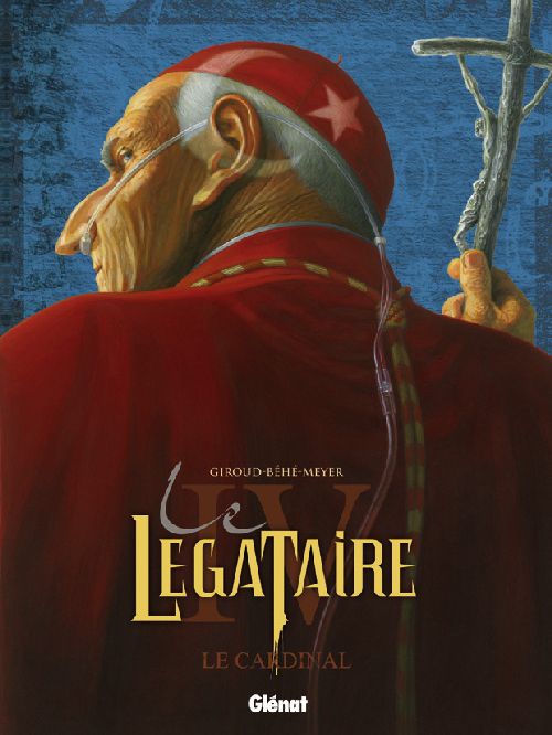 Le Légataire Tome 4 : Le cardinal