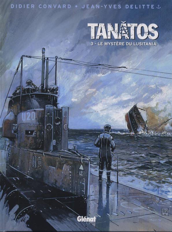 Tanâtos Tome 3 : Le mystère du Lusitania