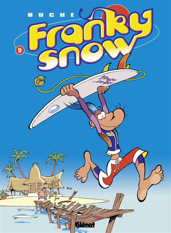 Franky Snow Tome 9 : Surf paradise club