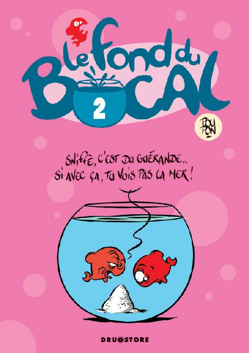 Le fond du bocal Tome 2