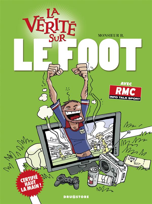 La vérité sur le foot