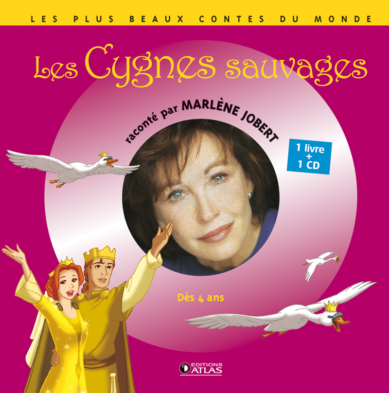 Les Cygnes sauvages. Avec 1 CD audio