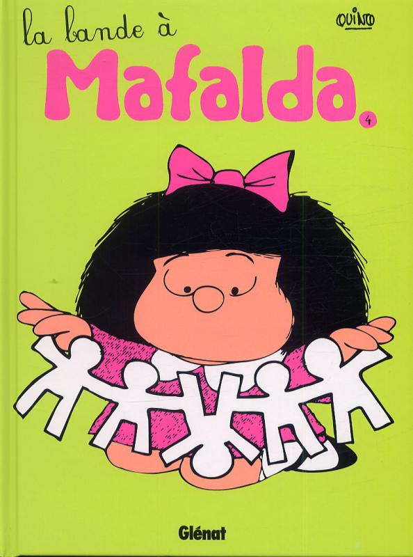 Mafalda Tome 4 : La bande à Mafalda