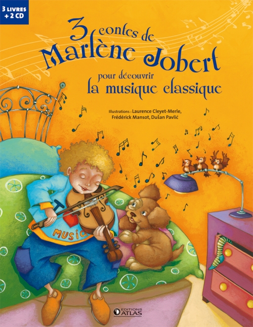 3 contes de Marlène Jobert pour découvrir la musique classique. Les rendez-vous secrets d'Arthur%3B Le
