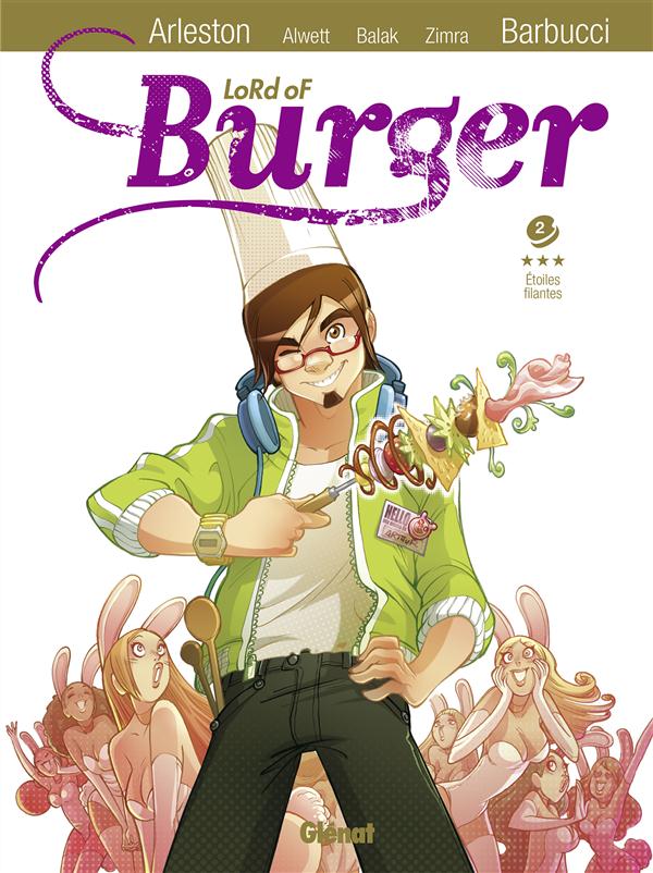 Lord of Burger Tome 2 : Etoiles filantes