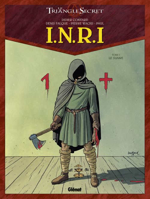 INRI Le Triangle Secret Tome 1 : Le suaire