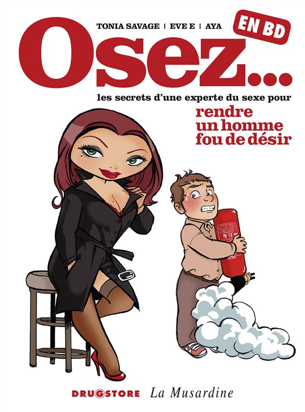Osez les secrets d'une experte du sexe pour rendre un homme fou de désir en BD
