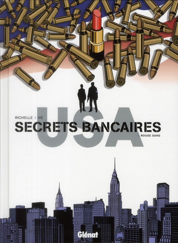 Secrets bancaires USA Tome 3 : Rouge sang