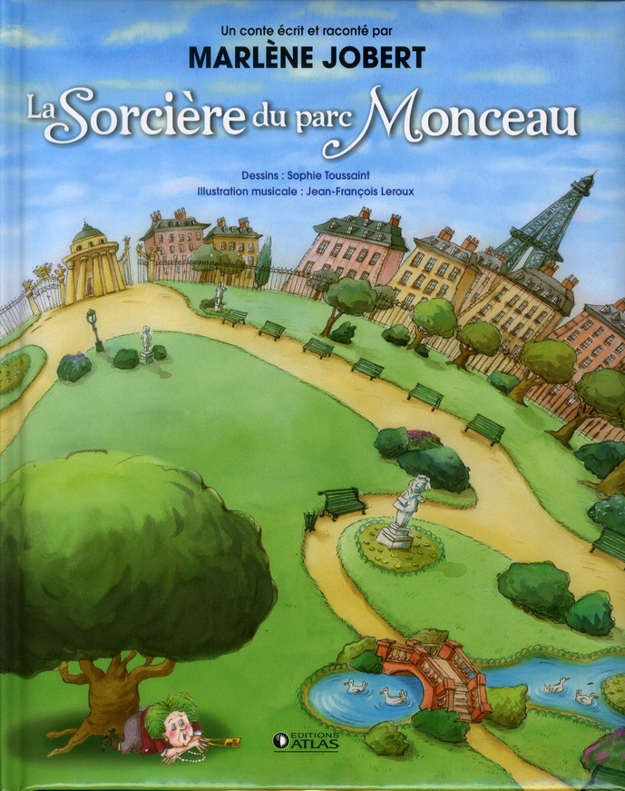 La Sorcière du parc Monceau. Avec 1 CD audio