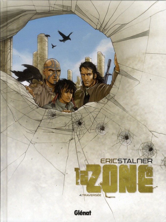 La zone Tome 4 : Traversée