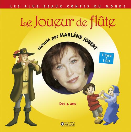 Le Joueur de flûte. Avec 1 CD audio