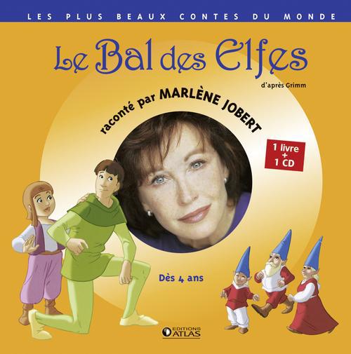 Le Bal des Elfes. Avec 1 CD audio