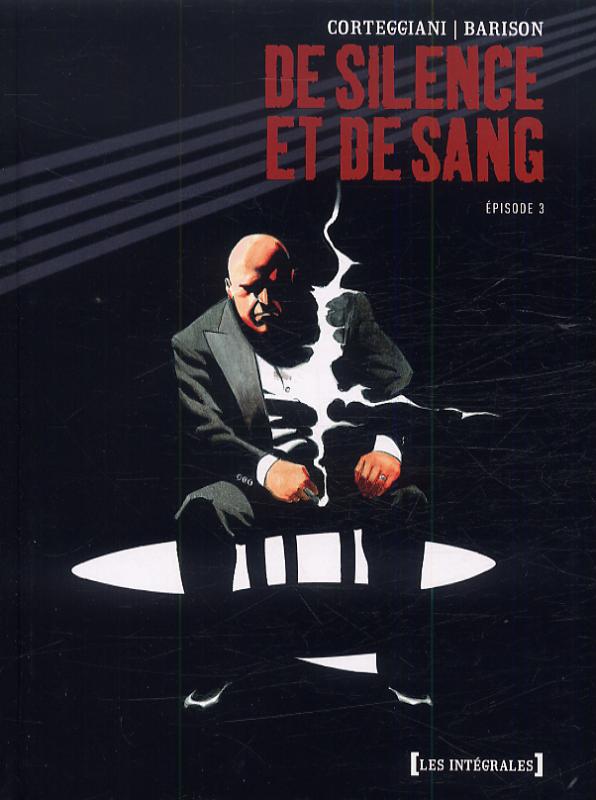 De Silence et de sang - l'intégrale Tome 3