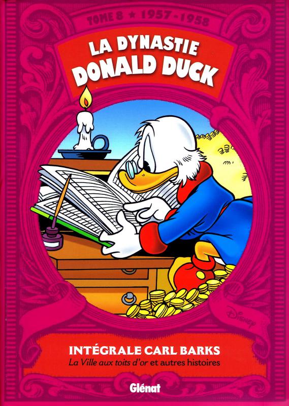 La dynastie Donald Duck Tome 8 : La ville aux toits d'or et autres histoires (1957-1958)