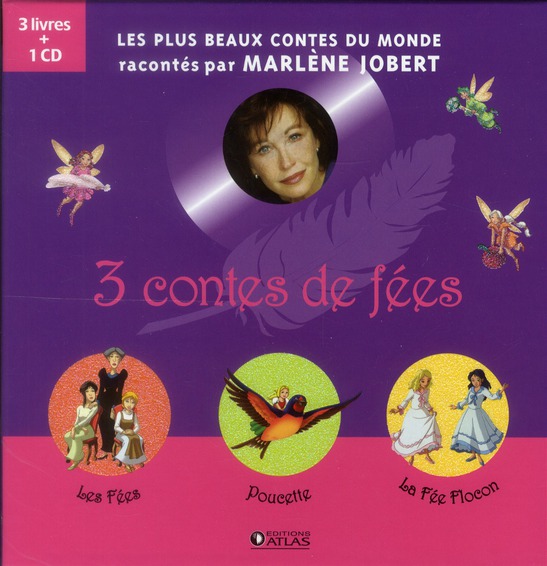 3 contes de fées. Les Fées %3B Poucette %3B La Fée Flocon, avec 1 CD audio