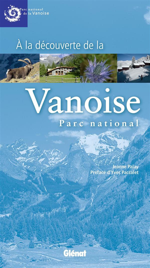 A la découverte de la Vanoise, Parc national