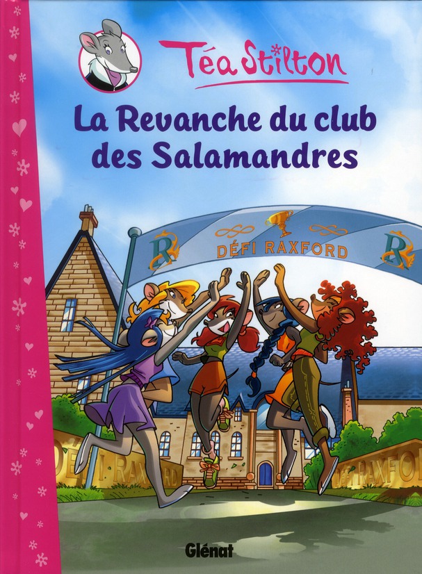 Téa Stilton Tome 2 : La revanche du club des salamandres