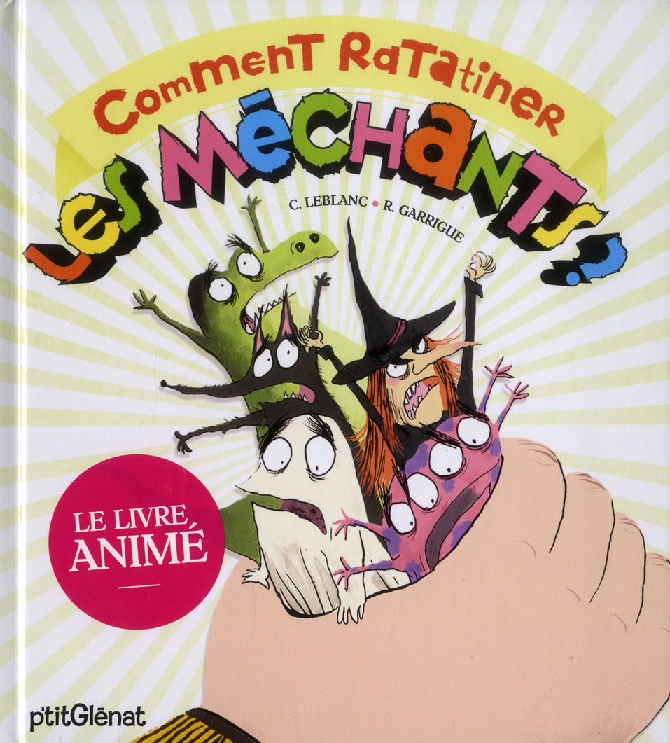 Comment ratatiner les méchants ?