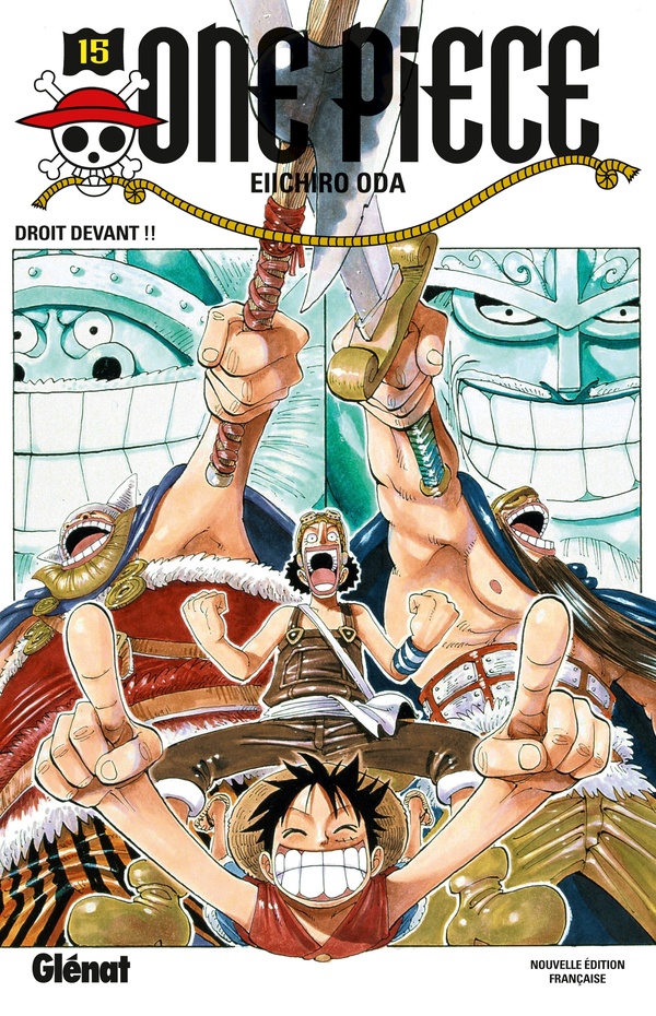 One Piece Tome 15 : Droit devant !!