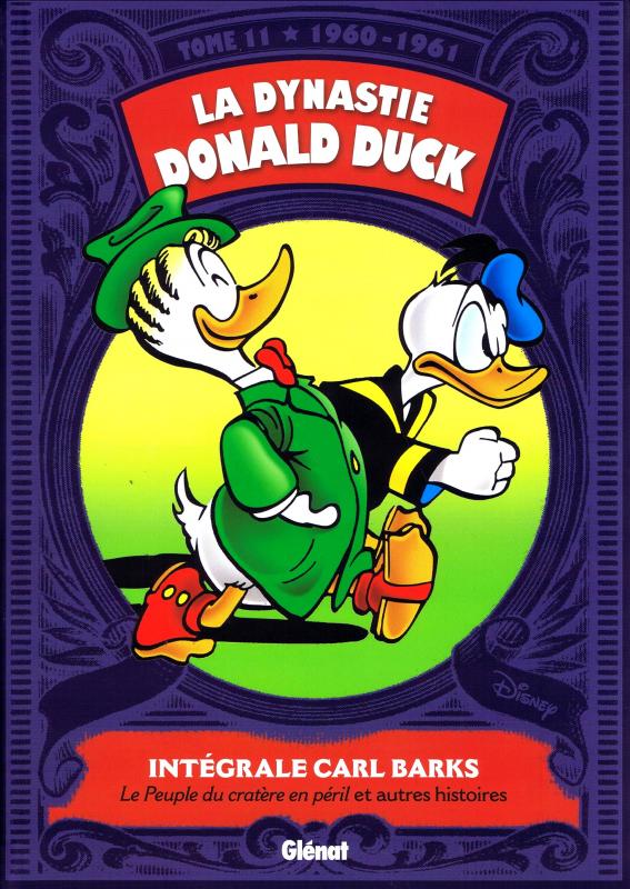 La dynastie Donald Duck Tome 11 : Le peuple du cratère en péril et autres histoires (1960-1961)
