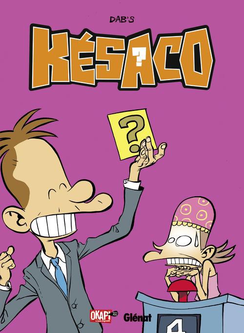Késaco Tome 3 : Telle est la question