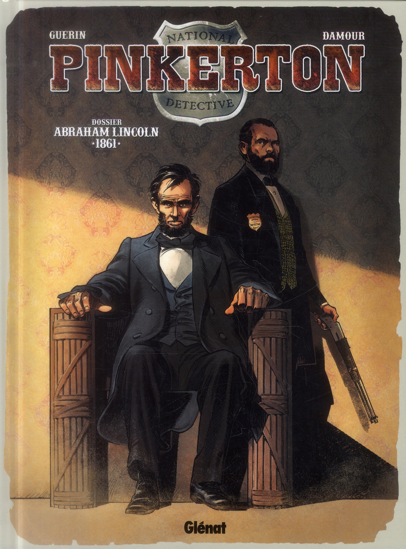 Pinkerton Tome 2 : Dossier Abraham Lincoln 1861