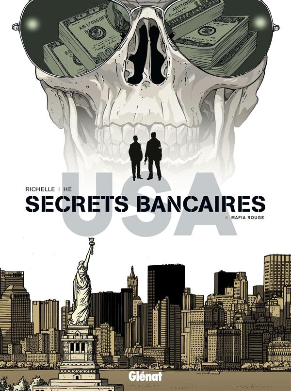 Secrets bancaires USA Tome 6 : Mafia rouge