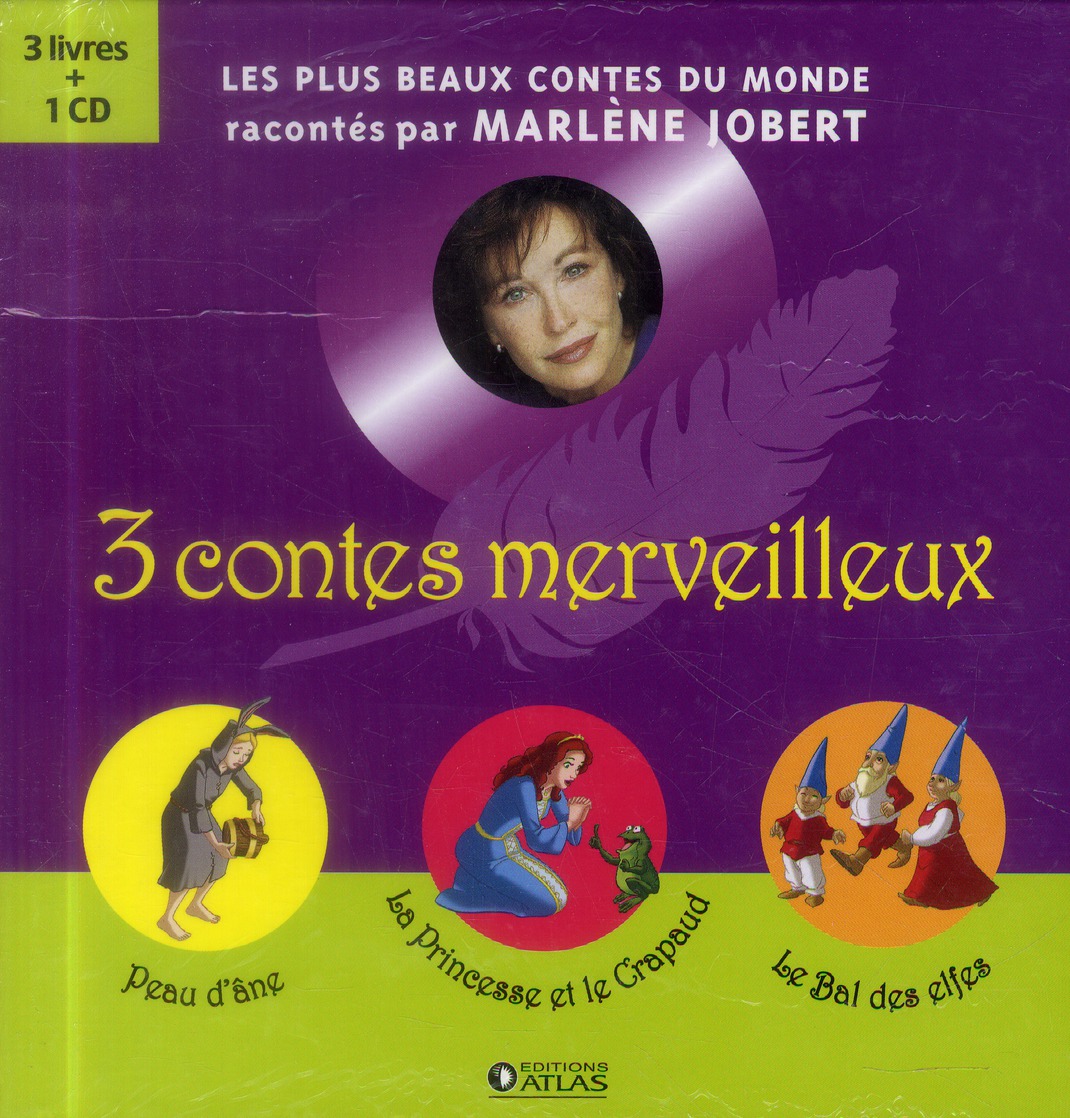 3 contes merveilleux. Peau d'âne %3B La princesse et le crapaud %3B Le bal des elfes, avec 1 CD audio