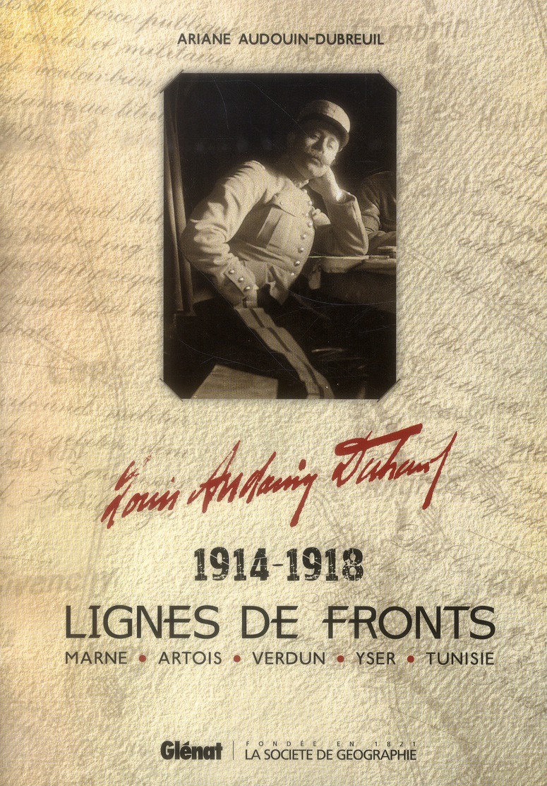 Lignes de fronts 1914-1918. Marne, Artois, Verdun, Yser, Tunisie