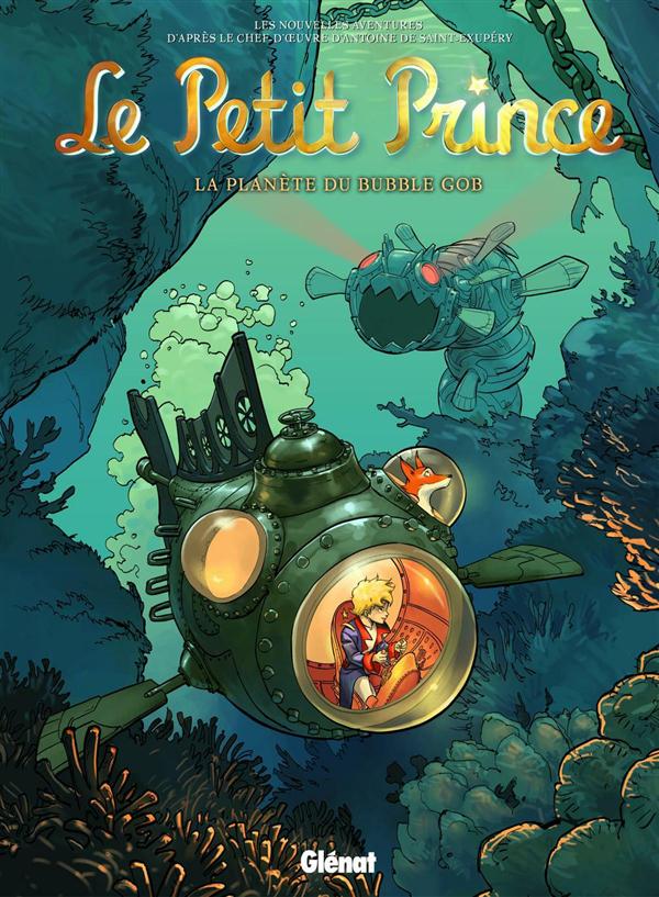 Le Petit Prince Tome 17 : La planète du Bubble Gob