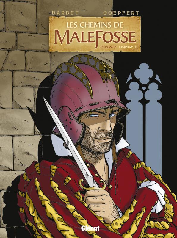 Les chemins de Malefosse : intégrale Tome 4