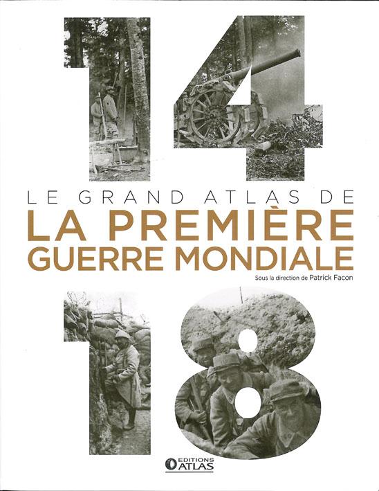 Le grand atlas de la première guerre mondiale
