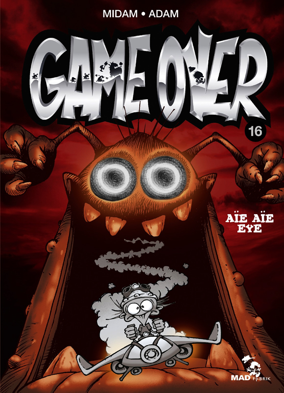 Game Over Tome 16 : Aïe Aïe Eye