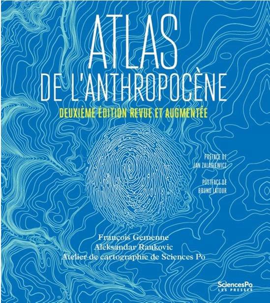 Atlas de l'Anthropocène - 2e édition actualisée et augmentée
