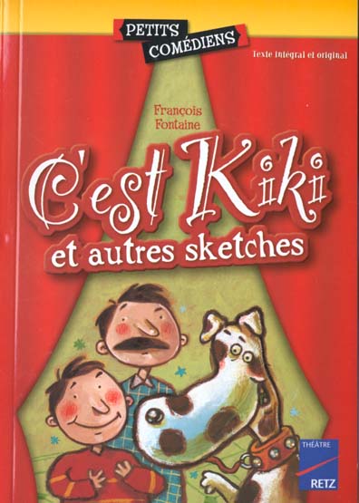 C'est Kiki. Et autres sketches