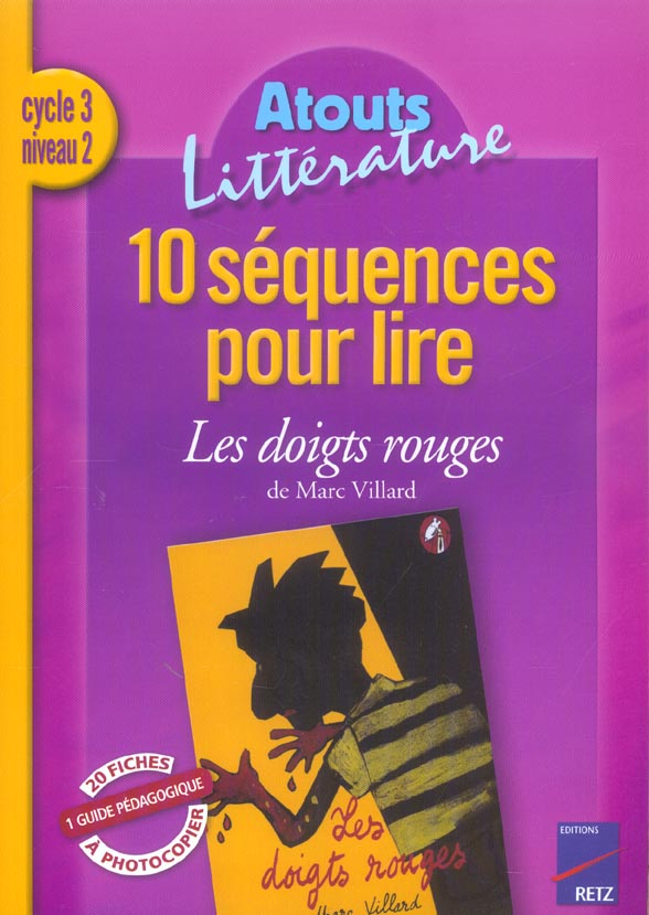 10 séquences pour lire Les doigts rouges de Marc Villard Cycle 3 niveau 2