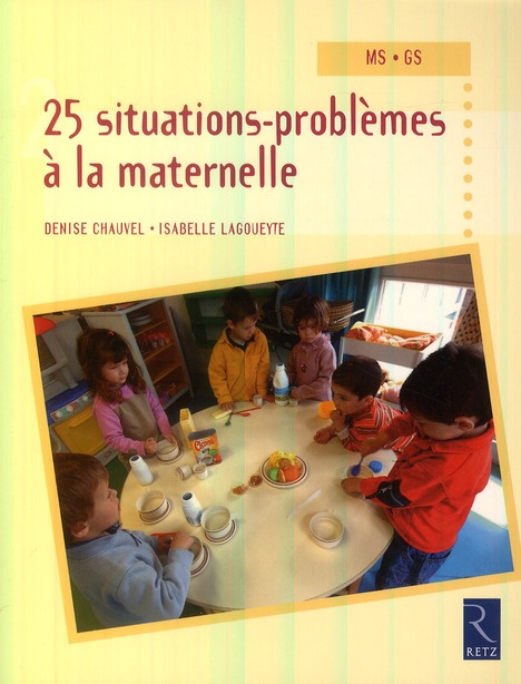 25 situations-problèmes à la maternelle MS-GS
